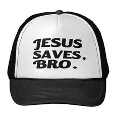 Jesus Saves Bro Letters Print